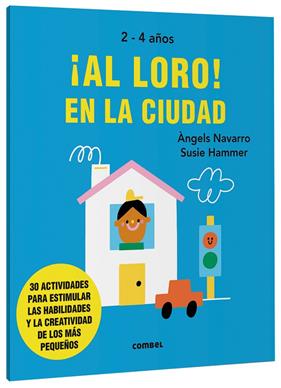 AL LORO 2-4 AÑOS! EN LA CIUDAD | 9788491019565 | NAVARRO, ÀNGELS ; HAMMER, SUSIE