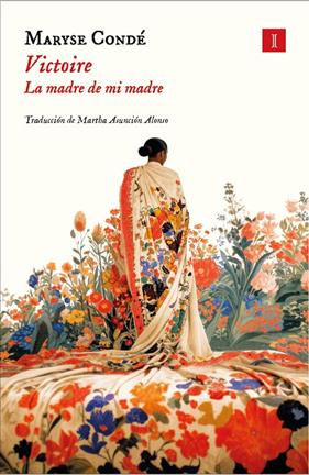 VICTOIRE : LA MADRE DE MI MADRE | 9788419581815 | CONDÉ, MARYSE