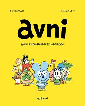 AVNI 1 ( ANIMAL VERDADERAMENTE NO IDENTIFICADO ) | 9788417575847 | PUJOL, ROMAIN ; CAUT, VICENT