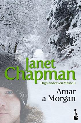 AMAR A MORGAN (HIGHLANDERS EN MAINE 2) | 9788408087090 | CHAPMAN, JANET