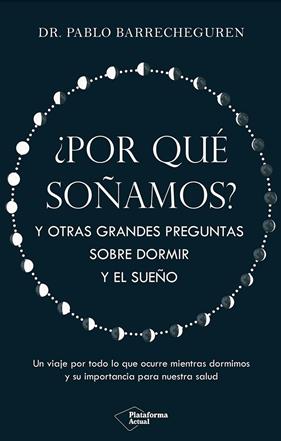 POR QUÉ SOÑAMOS? | 9788410079830 | BARRECHEGUREN, PABLO