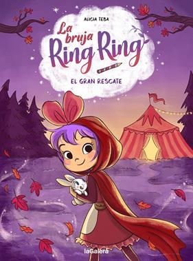 BRUJA RING RING 3 : EL GRAN RESCATE | 9788424674588 | TEBA GODOY, ALICIA