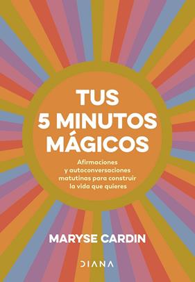 TUS 5 MINUTOS MÁGICOS | 9788411191180 | CARDIN, MARYSE
