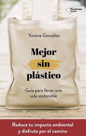 MEJOR SIN PLASTICO | 9788417622169 | GONZALEZ, YURENA