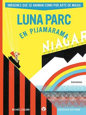 LUNA PARC EN PIJAMARAMA | 9788413433882 | LEBLOND, MICHAEL ; BERTRAND, FEDERIQUE