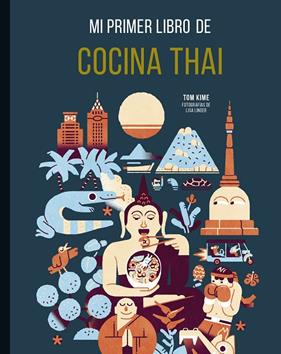 MI PRIMER LIBRO DE COCINA THAI | 9788419466273 | LINDER, LISA ; KIME, TOM