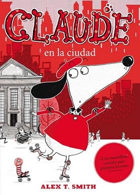 CLAUDE EN LA CIUDAD | 9788468308609 | SMITH, ALEX T.