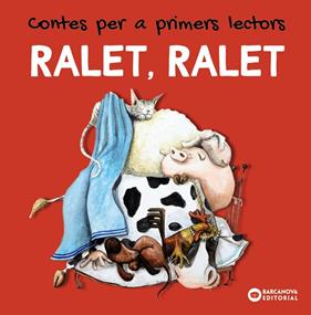 RALET, RALET : CONTES PER A PRIMERS LECTORS | 9788448949464 | BALDÓ, ESTEL/GIL, ROSA/SOLIVA, MARIA