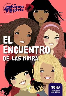ENCUENTRO DE LAS KINRA, EL | 9788424655532 | MOKA ; CRESCI, ANNE