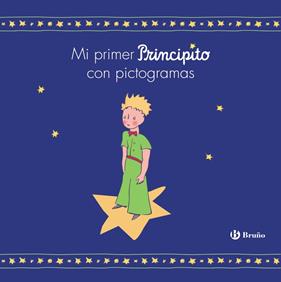 MI PRIMER PRINCIPITO CON PICTOGRAMAS | 9788469663387 | SAINT-EXUPÉRY, ANTOINE DE 