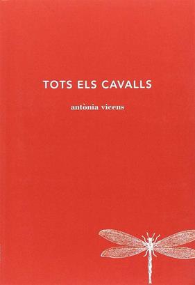 TOTS ELS CAVALLS | 9788494662447 | VICENS PICORNELL, ANTÒNIA