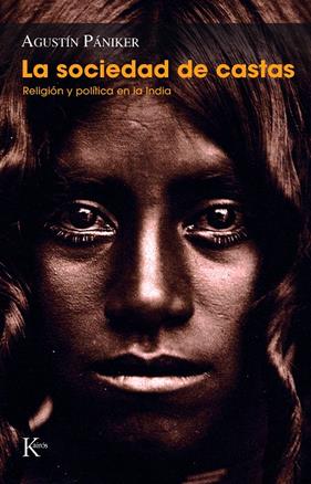 SOCIEDAD DE CASTAS, LA | 9788499884080 | PANIKER, AGUSTIN