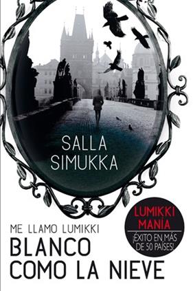 ME LLAMO LUMIKKI 2 : BLANCO COMO LA NIEVE | 9788494185717 | SIMUKKA, SALLA