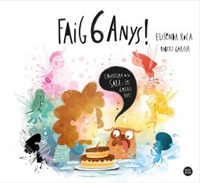 FAIG 6 ANYS! | 9788413890760 | ROCA PALET, ELISENDA ; GARCIA, ROBERT
