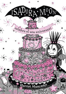 ISADORA MOON CELEBRA EL SEU ANIVERSARI EDICIÓ ESPECIAL | 9788420456881 | MUNCASTER, HARRIET