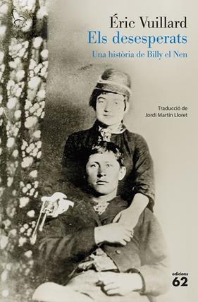 DESESPERATS, ELS | 9788429783766 | VUILLARD, ÉRIC