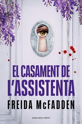 CASAMENT DE L’ASSISTENTA, EL | 9788419756985 | MCFADDEN, FREIDA