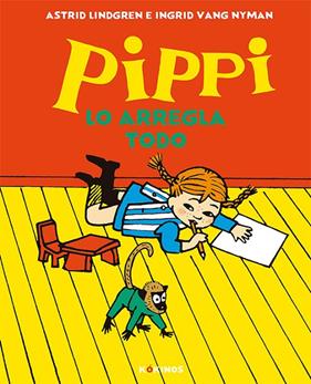 PIPPI LO ARREGLA TODO      | 9788417742324 | LINDGREN, ASTRID ; VANG NYMAN, INGRID