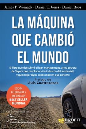 MÁQUINA QUE CAMBIÓ EL MUNDO, LA | 9788416583973 | WOMACK, JAMES P. ; JONES, DANIEL T. ; ROOS, DANIEL