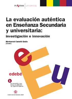 EVALUACION AUTENTICA EN ENSEÑANZA SECUNDARIA Y UNIVERSITARIA | 9788423695768 | CASTELLO BADIA, MONTSERRAT