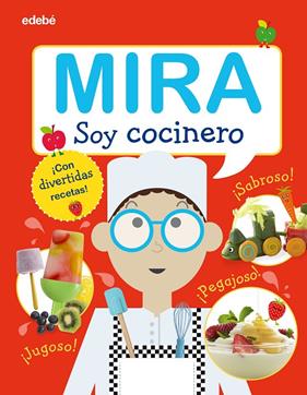 MIRA SOY COCINERO | 9788468340524 | VARIOS AUTORES