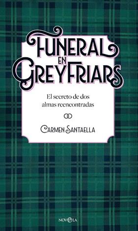 FUNERAL EN GREYFRIARS | 9788410940338 | SANTAELLA, CARMEN