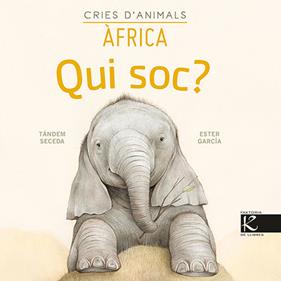 QUI SOC? CRIES D’ANIMALS - ÀFRICA | 9788418558146 | SECEDA, TANDEM ; GARCIA, ESTER