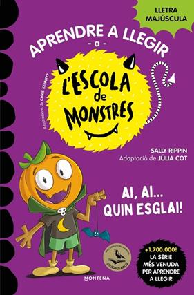 APRENDRE A LLEGIR A L'ESCOLA DE MONSTRES 25 : AI, AI... QUIN ESGLAI! | 9791387809836 | RIPPIN, SALLY