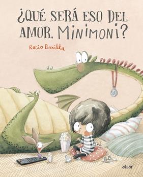 QUÉ SERÁ ESO DEL AMOR, MINIMONI? | 9788491426332 | BONILLA, ROCIO