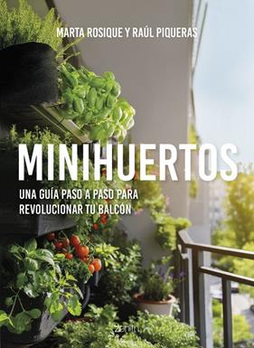 MINIHUERTOS | 9788408297277 | ROSIQUE, MARTA ; PIQUERAS, RAÚL