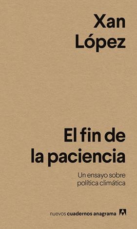FIN DE LA PACIENCIA, EL | 9788433946614 | LÓPEZ, XAN