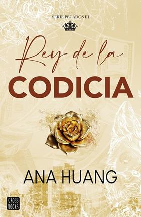 PECADOS 3 : REY DE LA CODICIA | 9788408299516 | HUANG, ANA