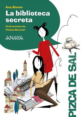 BIBLIOTECA SECRETA, LA | 9788469891582 | ALONSO, ANA ; MONREAL, VIOLETA