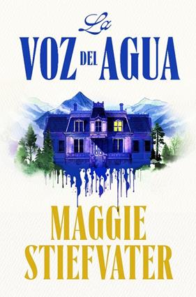 VOZ DEL AGUA, LA | 9788401032585 | STIEFVATER, MAGGIE