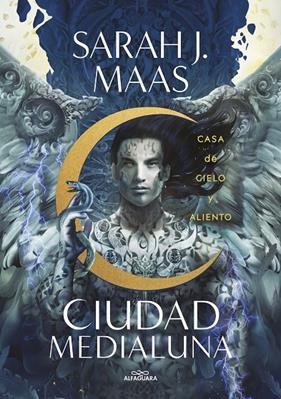 CIUDAD DE MEDIALUNA 2 : CASA DE CIELO Y ALIENTO | 9788420459257 | MAAS, SARAH J.