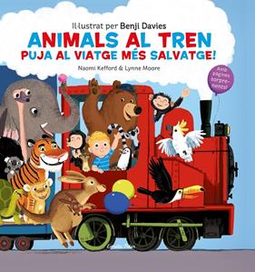ANIMALS AL TREN | 9788491379676 | KEFFORD, NAOMI ; MOORE, LYNNE ; DAVIES, BENJI