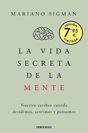 VIDA SECRETA DE LA MENTE, LA | 9788466375245 | SIGMAN, MARIANO