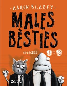 MALES BESTIES : EPISODIS 1 I 2 | 9788448950552 | BLABEY, AARON