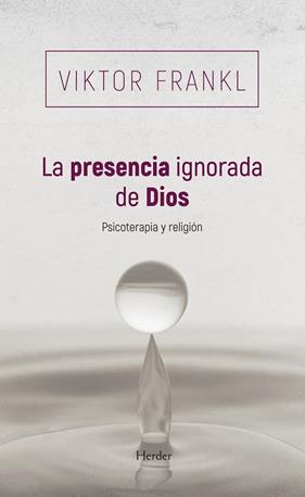 PRESENCIA IGNORADA DE DIOS, LA | 9788425454745 | FRANKL, VIKTOR