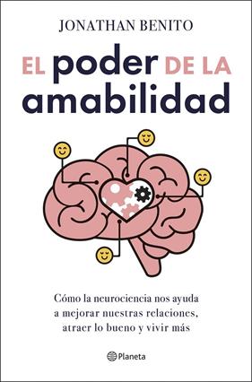 PODER DE LA AMABILIDAD, EL | 9788408303411 | BENITO SIPOS, JONATHAN