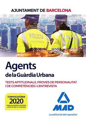 AGENTS GUARDIA URBANA DE BARCELONA : TEST D'APTITUD, PROVES DE PERSONALITAT, COMPETENCIES I ENTREVISTA | 9788414236116 | 7, EDITORES