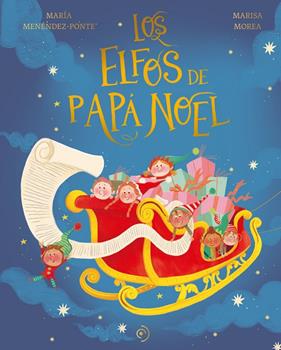ELFOS DE PAPÁ NOEL, LOS | 9788419004581 | MENÉNDEZ-PONTE, MARÍA ; MOREA, MARISA