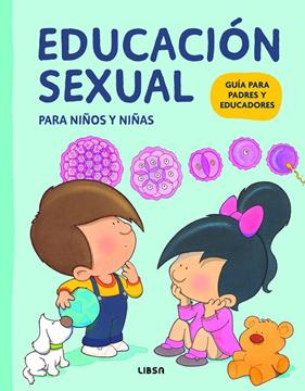 EDUCACIÓN SEXUAL PARA NIÑOS Y NIÑAS | 9788466245395 | DÍAZ MORFA, JOSÉ R./MARASSI CANDIA, CATERINA ; MIGALLÓN LOPEZOSA, PILAR ; PALOP BOTELLA, MERCEDES