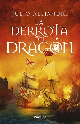 DERROTA DEL DRAGÓN, LA | 9791387787530 | ALEJANDRE, JULIO