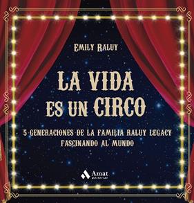 VIDA ES UN CIRCO, LA | 9788419341594 | SWIDER RALUY, EMILY YAJAIRA
