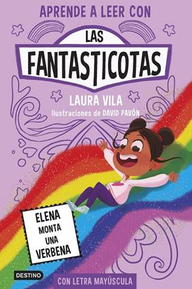 APRENDE A LEER CON LAS FANTASTICOTAS 9 : ELENA MONTA UNA VERBENA | 9788408286899 | VILA, LAURA
