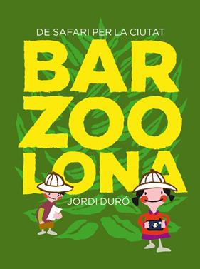 BARZOOLONA (CATALA) | 9788424659769 | DURO, JORDI ; FALCON, LAIA