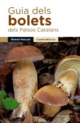GUIA DELS BOLETS DELS PAISOS CATALANS | 9788490342435 | PASCUAL, RAMON