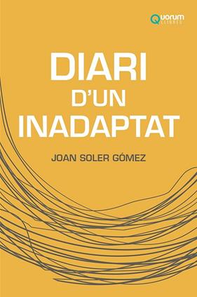 DIARI D'UN INADAPTAT | 9788416342556 | SOLER GÓMEZ, JOAN