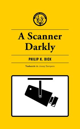 A SCANNER DARKLY | 9788412538465 | DICK, PHILIP K.